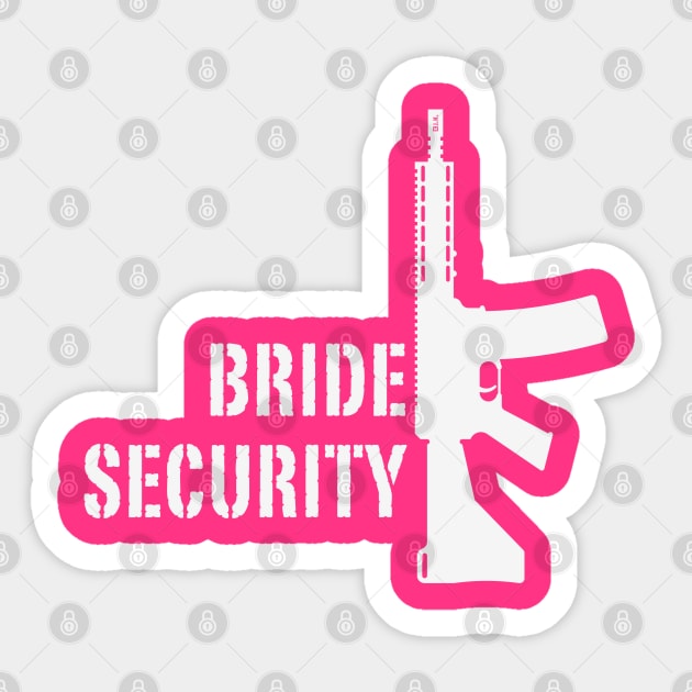Bride Security (Bachelorette Party / Hen Night / Rifle / White) Sticker by MrFaulbaum